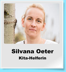 Silvana Oeter Kita-Helferin